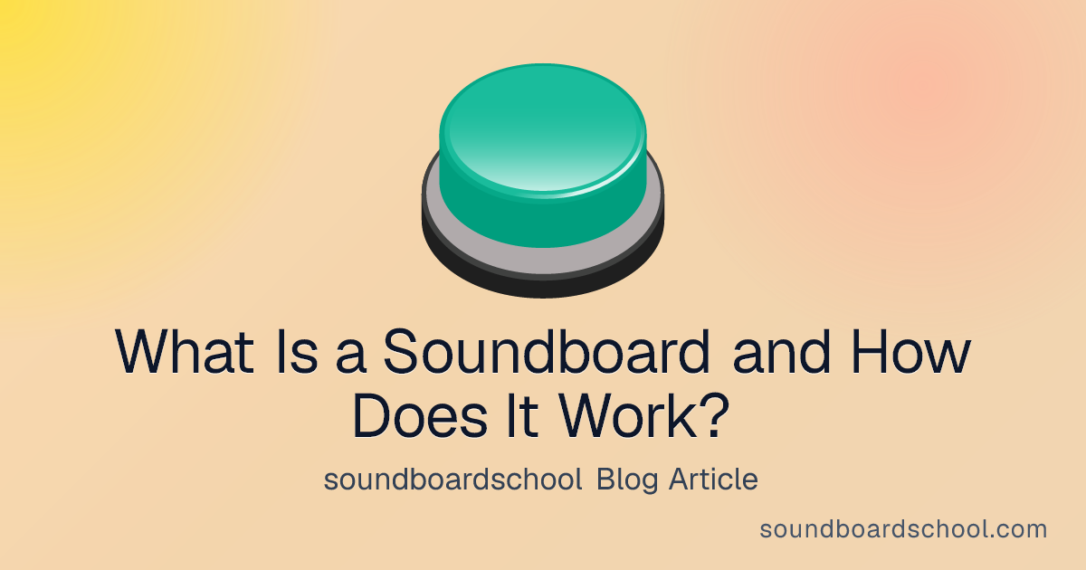 What Is a Soundboard and How Does It Work? - soundboardschool blog